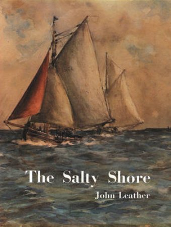 Salty Shore by John Leather