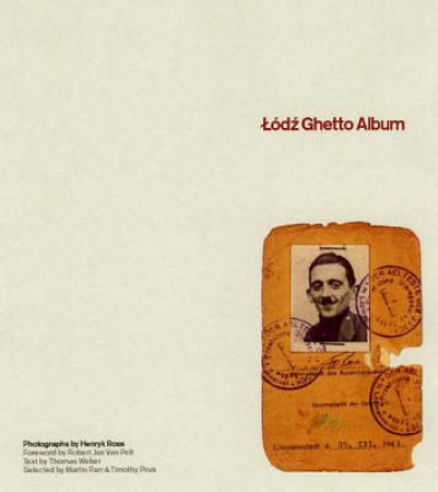 Lodz Ghetto Album by Ross Henryk