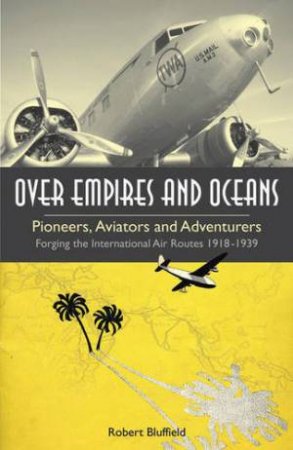 Over Empires and Oceans by BLUFFIELD ROBERT