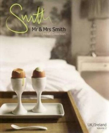 Mr and Mrs Smith:UK/Ireland by J Lohan & T Heber-Percy