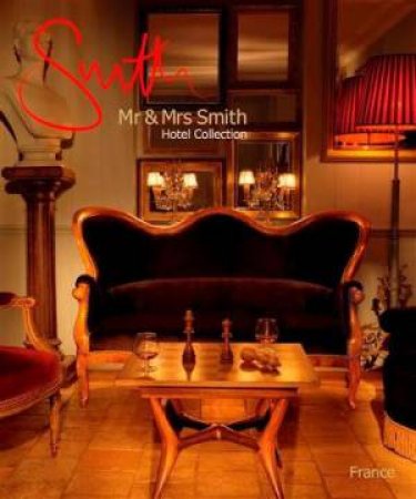 Mr and Mrs Smith: France by Sophie Dening