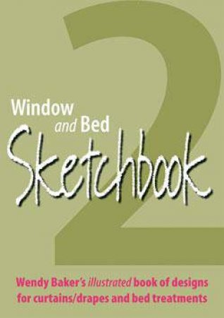 Window and Bed Sketchbook 2 by BAKER WENDY