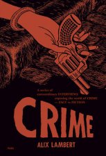 Crime A Series of Extraordinary Interviews