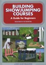 Building Show Jumping Courses a Guide for Beginners