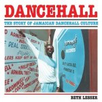 Dancehall Story of Jamaican Dancehall Culture