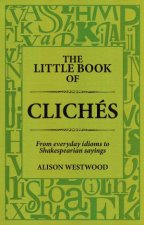 The Little Book of Cliches