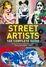 Street Artists The Complete Guide