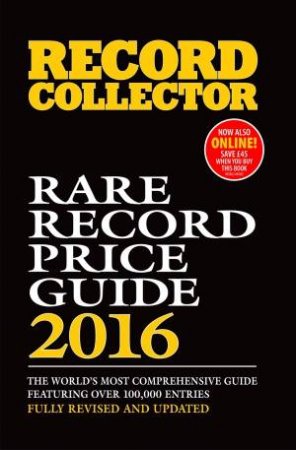 Record Collector Rare Record Price Guide - 2016 Edition by Omnibus Press