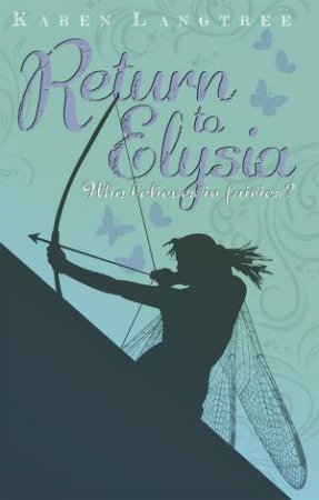 Return To Elysia by Karen Langtree & Josh Atkinson