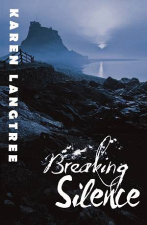 Breaking Silence by Karen Langtree