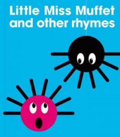 Little Miss Muffet And Other Rhymes by Various