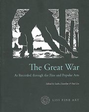 The Great War As Recorded Through The Fine And Popular Arts