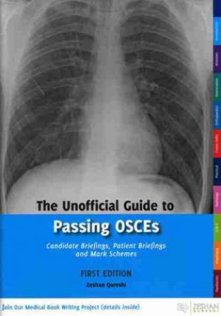 Unofficial Guide to Passing OSCEs by Zeshan Qureshi