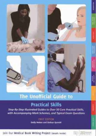 The Unofficial Guide to Practical Skills by Emily Hotton & Zeshan Qureshi