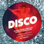 Disco An Encyclopedic Guide to the Cover Art of Disco Records