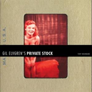 Gil Elvgren's Private Stock by Tony Nourmand