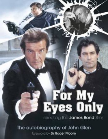 For My Eyes Only by John Glen