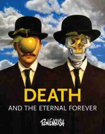 Death and the Eternal Forever by Ron English