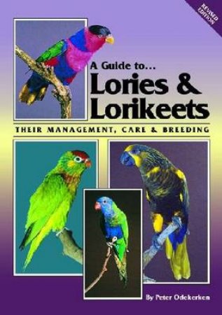 Lories and Lorikeets by Peter Odekerken