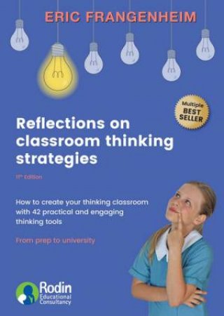 Reflections On Classroom Thinking Strategies 11th Ed by Eric Frangenheim