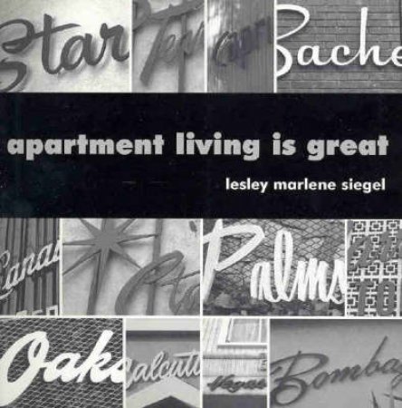 Apartment Living is Great by Lesley Marlene Siegel