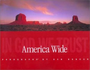 America Wide: In God We Trust by Ken Duncan