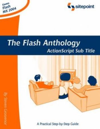 Flash Anthology: Cool Effects by Steven Grosvener