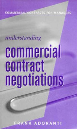 Understanding Commercial Contract Negotiations by Frank Adoranti