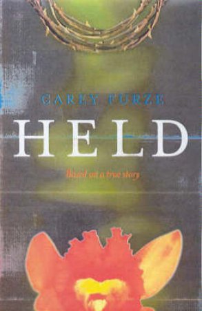 Held by Carey Furze