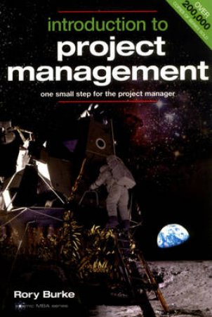 Introduction to Project Management by Rory Burke