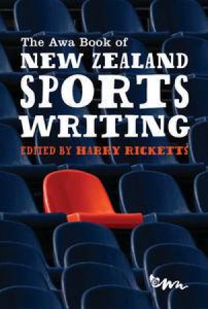 The Awa Book of New Zealand Sports Writing by Various