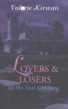 Lovers and Losers of the Last Century