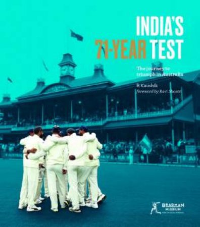 India's 71-Year Test by R Kaushik