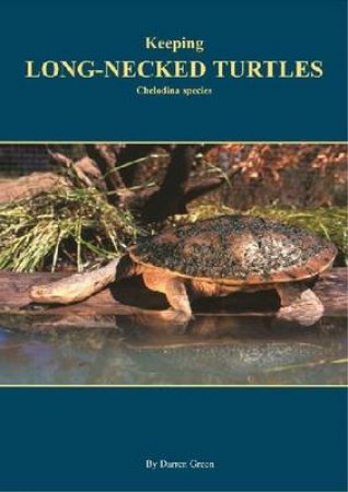 Keeping Long-necked turtles by Darren  Green