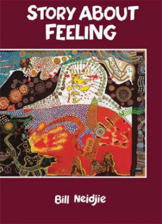 Story About Feeling by Bill Neidje