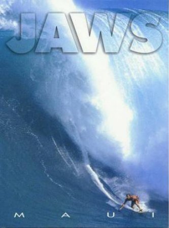 Jaws Maui by Charlie & Leslie Lyon