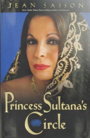 Princess Sultana's Circle by Jean Sasson