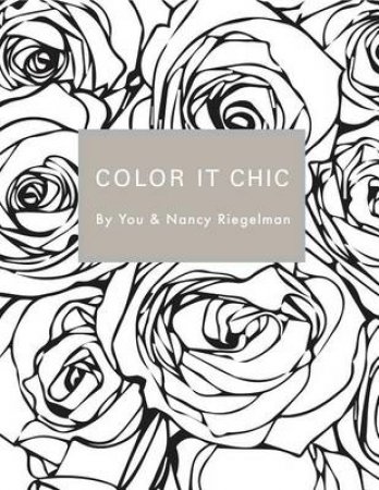 Color it Chic by Nancy Riegelman