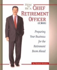 How To Become A Chief Retirement Office