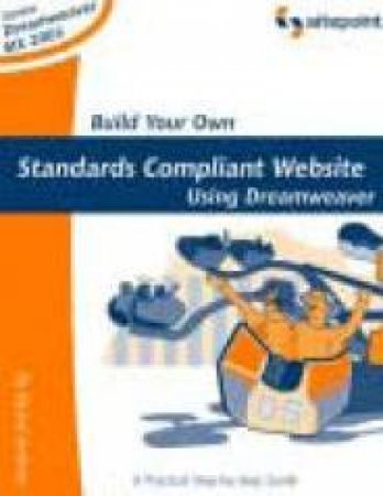 Build Your Own Web Server Using Dreamweaver by Tony Steidler-Dennison