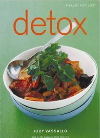 Health For Life: Detox by Jody Vassallo