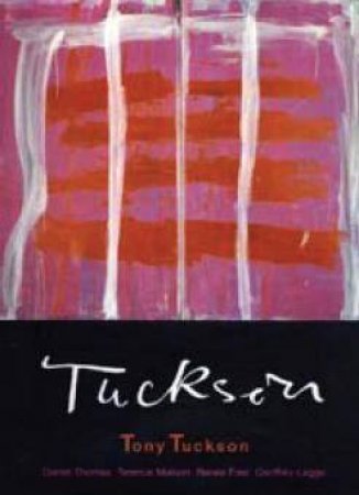 Tuckson: Tony Tuckson by Daniel Thomas et al