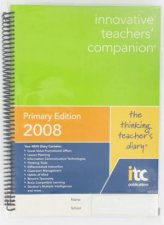 Innovative Teachers Companion  2008 Primary Edition