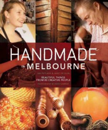 Handmade In Melbourne by Phyland And De Silva