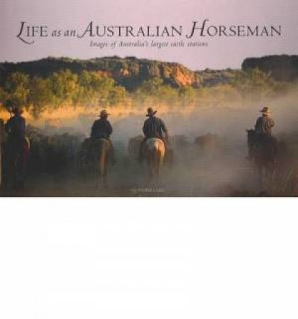 Life as an Australian Horseman by Fiona Lake