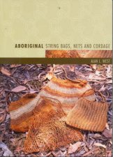 Aboriginal String Bags Nets and Cordage