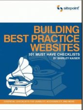 Building Best Practice Websites 101 Must Have Checklists