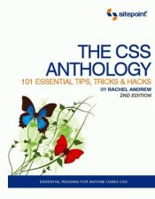 CSS Anthology 101 Essential Tips Tricks  Hacks  2 Ed