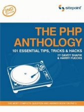 The PHP Anthology 101 Essential Tips Tricks  Hacks