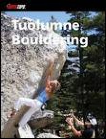 Tuolumne Bouldering by Chris Summit